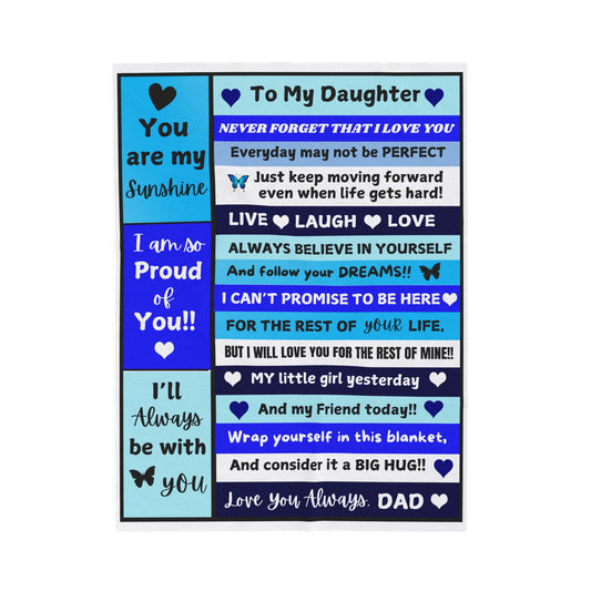 To My Daughter Velveteen Plush Blanket | Daughter Blanket From Dad (30 x 40) Signed Dad