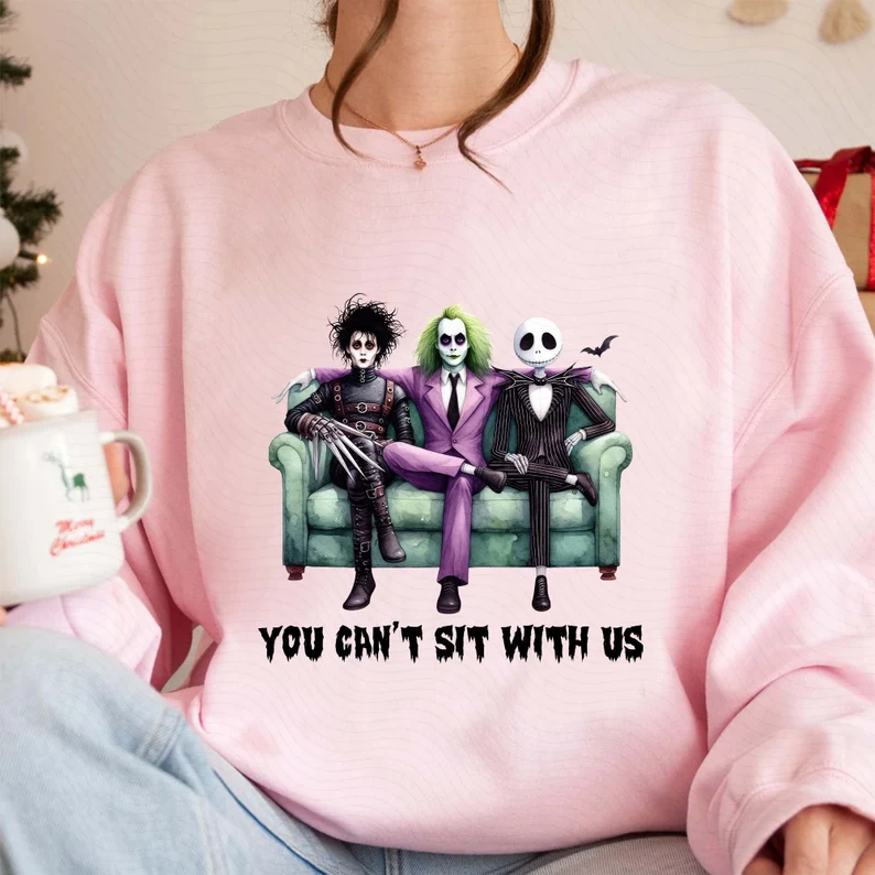 You Can't Sit With Us Halloween Sweatshirt